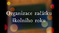 Organizace začátku školního roku