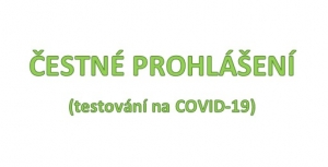 ČESTNÉ PROHLÁŠENÍ - testování na COVID-19